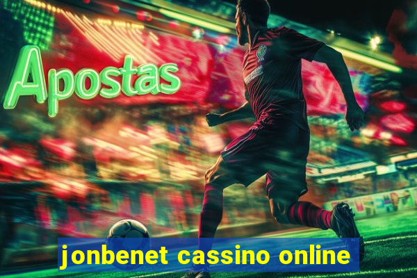 jonbenet cassino online